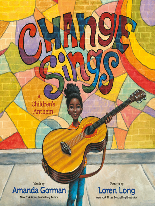 Title details for Change Sings by Amanda Gorman - Available